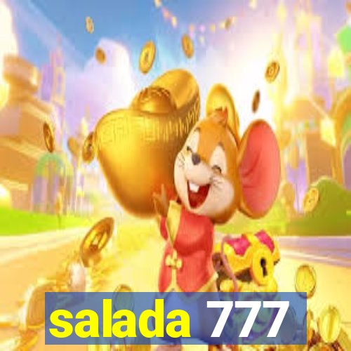 salada 777